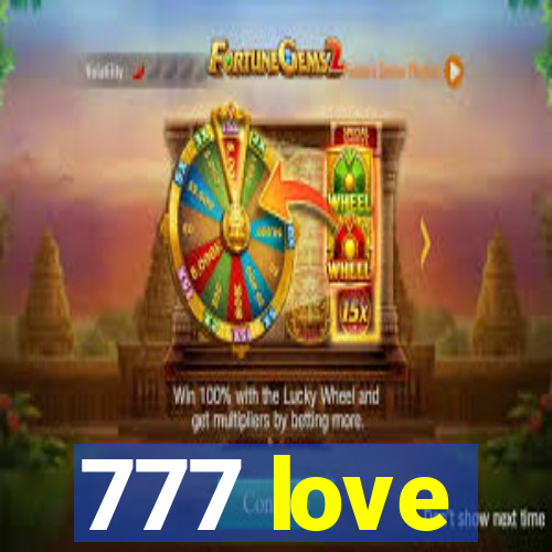 777 love